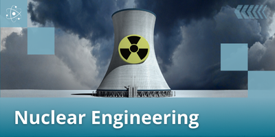 Nuclear Engineering
